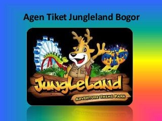 Agen Tiket Jungleland Bogor
 