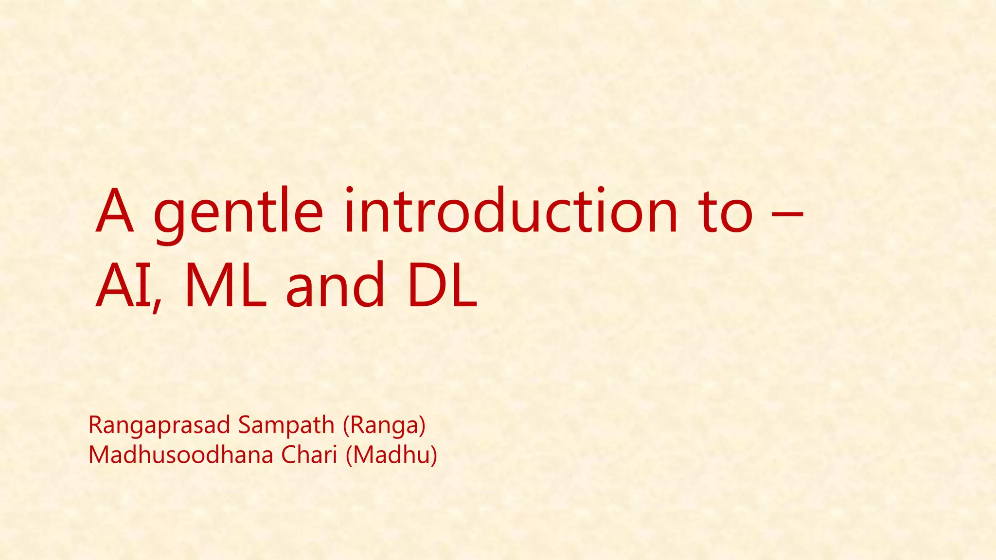 A Gentle Introduction to AI, ML and DL | PPTX | Artificial Intelligence ...