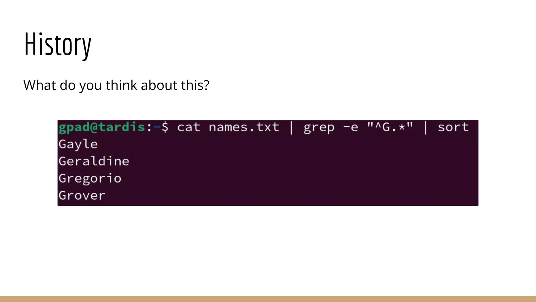 History
What do you think about this?
 
