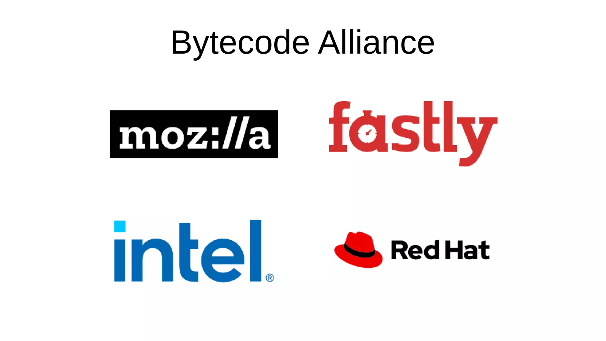 Bytecode Alliance
 