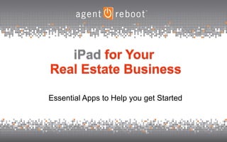 iPad for Your Real Estate Business Essential Apps to Help you get Started  