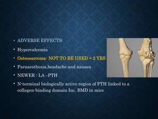 Agents affecting mineral ion homeostasis and bone turnover | PPTX