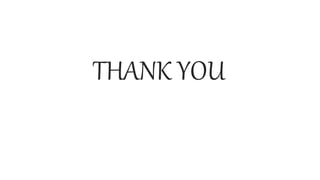 THANK YOU
 