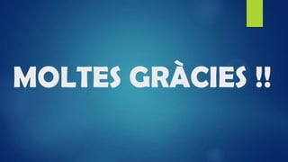 MOLTES GRÀCIES !!
 