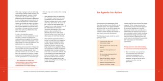 Other ways of going to scale and replicating         There are traps to be avoided when moving
     come through building strategic alliances and        to scale:
                                                                                                            An Agenda for Action
     gaining media support. Inclusion of ABCD
     approaches in the academic training of               •   Most replication ideas and approaches
     professionals will reap benefits in generations          are developed, inspired and dominated
     to come and getting professionals out to see             by institutions and are supply-led (i.e.
     action on the ground has a massive impact.               we have a solution here for you to copy)
     Positive and exciting case studies will help to          rather than demand-led. The reason for        The discussions and deliberations of the              The key areas for action fall into four broad
     raise profile and awareness. Unjustified local           this is that all too often people have        three-day consultation were distilled into an         categories. Firstly, raising awareness and
     fears are best defeated by those who faced               forgotten how to make demands. One of         Agenda for Action. This Agenda identifies             understanding of the asset-based approach
     similar fears in the past and have overcome              the achievements of asset-based               key actions that can be used by people and            to community development; secondly,
     them when reality was different from that                community development is that it helps        institutions from a range of cultures and             reducing the barriers that currently exist to
     which was expected.                                      people to take ownership of the               contexts to further develop the potential of          implementing the approach and moving it
                                                              demands they want to make and in              asset-based community development.                    into mainstream activity; thirdly, identifying
     As well as moving ideas between                          doing so having a much clearer idea of                                                              the institutional change that needs to take
     communities, it is also important to ensure              what supply can meet those demands.           The following principles should be used in            place and fourthly, suggesting action that
     that there is political and professional                                                               guiding all action:
                                                          •   Most replication approaches produce a                                                               can be taken by communities in partnership
     understanding and recognition. It is important,
                                                              formula or model that can be applied on                                                             with local groups and intermediary
     therefore, to create and institutionalise a space
                                                              a wider scale and transposed to other           • Communicate ideas and                             organisations.
     where people can meet with politicians and
                                                              situations. People in power are always            information simply
     professionals on an equal footing.
                                                              looking for formulae, trying to make            • Keep people at the centre of the
     Monitoring and measurement of impact are                 things simple for easy application. Whilst        process                                           Raising awareness and understanding
     crucial if others are to be convinced of the             such approaches of models and formulae                                                              of asset-based community development
     value of what is being achieved. Since                   are possible when it comes to technical         • Learn from the experience of
     anecdotal evidence or case studies are often             issues (such as construction methods), this       others                                            •    Bear in mind that many people do
     felt to be insufficient to convince, a proper            is not possible in the citizen-based sector                                                              not understand what asset-based
                                                                                                              • Do not accept existing practices
     assessment of the value gained for both society          when an individual answer is needed to                                                                   community development is. Its
                                                                                                                as unchangeable
     and the government is an important tool.                 the situation. The key issue is for local                                                                relevance and benefits need to be
                                                              people to have a purpose and to take            • Keep in the WOW!! factor to                            explained, as well as the fact that it
                                                              mutual responsibility for the development         inspire and raise the spirit                           complements other existing
     … it is important to create and
                                                              of their community.                                                                                      approaches.
     institutionalise a space where people                                                                    • Patience and persistence are
     can meet with politicians and                                                                              essential to achieve change.
     professionals on an equal footing …



30                    REALISING THE POTENTIAL FOR ASSET-BASED COMMUNITY DEVELO P M E N T                                                         AN AG E N DA FOR AC T I O N                                       31
 