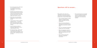 • Don’t let the government off the hook
       and remember that it still has
                                                                        Questions still to answer…
       responsibilities to work alongside
       communities.

     • Recognise that communities learn best
       from communities and that community
       concerns are best overcome by those                              Many questions were raised at the                  •   How can governments be encouraged
       who have shared similar concerns and                             consultation but not all were answered.                to create an enabling environment in
       fought similar battles in the past.                              Some of these unanswered questions are                 which an asset-based community
     • Keep money in the community by                                   included here as a focus for future debate.            development can be fostered and
       employing local residents wherever                                                                                      validated?
                                                                        • How can funders develop an investor
       possible.                                                          approach to funding that better
     • Cultivate friends and allies at different                          supports asset-based community
       institutional levels – in universities,                            development?
       NGOs and local governments where                                 • How can we turn the energy and
       they can help and support community                                ingenuity of the informal economy in
       initiatives.                                                       marginalised communities to positive
     • Ensure the long-term viability of                                  effect?
       intermediary organisations as well as                            • How can an intermediary organisation
       implementing their mission.                                        establish roots in the community?
     • Don’t grow too large – keep the roots                            • What is the appropriate amount of
       of intermediary organisations in the                               money to be lending in communities?
       locality and seek to put people in touch                           What are the appropriate terms and
       with each other, matching up resources                             timescales?
       and needs.
                                                                        • How can grants be used more
                                                                          effectively in marginalised
                                                                          communities?




36                                        AN AG E N DA FOR AC T I O N                                      QUESTIONS STILL TO ANSWER                                  37
 