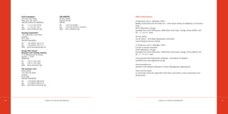 Ford Foundation                                 UN-HABITAT                       Other Useful Sources
     320 East 43rd Street                            PO Box 30030
     New York, NY 10017                              Nairobi 00100                    J.P.Kretzmann and J.L. McKnight (1993)
     UNITED STATES OF AMERICA                        KENYA
                                                                                      Building Communities from the Inside Out – a Path toward Finding and Mobilising a Community’s
     Tel   +1 212 573 4778                           Tel    +254 20 625001            Assets
     Fax   +1 212 351 3611                           Fax    +254 20 623919 / 624325
                                                                                      ACTA Publications, Chicago.
     Web   www.fordfound.org                         Web    www.unhabitat.org
                                                                                      (available from ACTA Publications, 4848 North Clark Street, Chicago, Illinois 60640, USA
     Housing Corporation                                                              Tel: +1 773 271 1030)
     149 Tottenham Court Road
     London                                                                           M. Pike (2003)
     W1T 7BN                                                                          Can do Citizens – Re-building Marginalised Communities
     UNITED KINGDOM                                                                   Social Enterprise Services Limited.
     Tel   +44 (0)207 393 2121
     Fax   +44 (0)207 393 2111                                                        J.P. Kretzmann and J.L. McKnight (1997)
     Web   www.housingcorp.gov.uk                                                     A Guide to Capacity Inventories
                                                                                      ACTA Publications, Chicago.
     Orangi Pilot Project -
     Research and Training Institute                                                  (available from ACTA Publications, 4848 North Clark Street, Chicago, Illinois 60640, USA
     37-D Muhammad Ali Society                                                        Tel: +1 773 271 1030)
     Karachi – 75350
     PAKISTAN                                                                         Community-led Estate Regeneration Handbook – by Residents for Residents
     Tel   +92 21 452 2361                                                            (available from www.regenerate-uk.org)
     Fax   +92 21 452 2361
     Web   www.urckarachi.org                                                         www.tmonatfed.com
                                                                                      (website of the National Federation of Tenant Management Organisations)
     The Scarman Trust
     Kemp House                                                                       www.eurovisits.org.uk
     152-160 City Road                                                                (a community tenant-led organisation that helps communities, tenant organisations and
     London                                                                           professionals)
     EC1V 2NP
     UNITED KINGDOM
     Tel   +44 (0)207 689 6370
     Fax   +44 (0)207 689 6125
     Web   www.thescarmantrust.org




40                               SOURCES OF FURTHER INFORMAT I O N                                                    SOURCES OF FURTHER INFORMAT I O N                               41
 