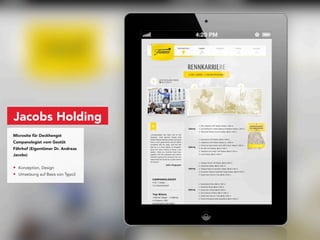 Jacobs Holding
Microsite für Deckhengst
Campanologist vom Gestüt
Fährhof (Eigentümer Dr. Andreas
Jacobs)


• Konzeption, Design
• Umsetzung auf Basis von Typo3
 