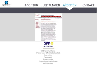 B2B-Kommunikation
Presse- und Öffentlichkeitsarbeit
Fachartikel
Pressetexte
Case-Studies
Überarbeitung Homepage
Pressemappe
ARBEITENAGENTUR LEISTUNGEN KONTAKT
 