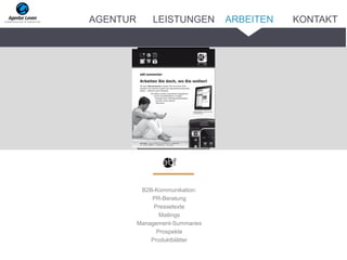 _______
B2B-Kommunikation:
PR-Beratung
Pressetexte
Mailings
Management-Summaries
Prospekte
Produktblätter
ARBEITENAGENTUR LEISTUNGEN KONTAKT
 