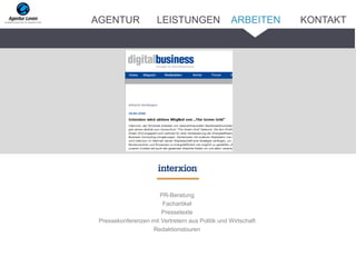 _______
PR-Beratung
Fachartikel
Pressetexte
Pressekonferenzen mit Vertretern aus Politik und Wirtschaft
Redaktionstouren
ARBEITENAGENTUR LEISTUNGEN KONTAKT
 