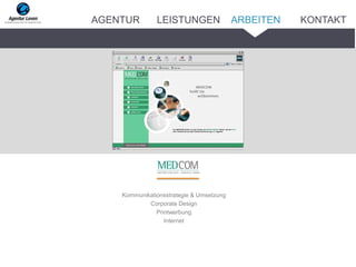 Kommunikationsstrategie & Umsetzung
Corporate Design
Printwerbung
Internet
ARBEITENAGENTUR LEISTUNGEN KONTAKT
 