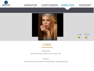 Gesamtetat
Markenführung, Positionierung, Image, VKF
Ergebnis:
Emotionalisierung der Marke, Markenbildung, Absatzsteigerung
HF-Spot Reminder
ARBEITENAGENTUR LEISTUNGEN KONTAKT
 