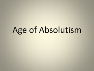 Age of Absolutism
 