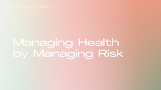 Managing Health
by Managing Risk
Impact Hub Lisbon
Old is gold
Rui Quinta
The age of ageing
with-company.com
® all rights reserved
 