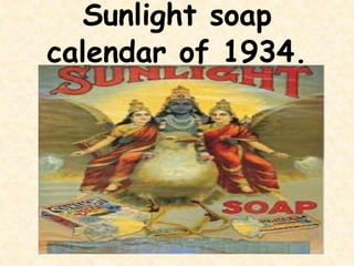 Sunlight soap
calendar of 1934.
 