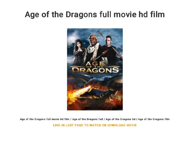 Age of the Dragons full movie hd film