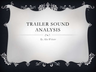 Sound in Trailers Analysis | PPT