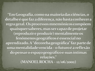A geografia e a organização do espaço   