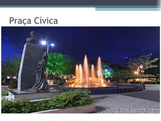 Praça Cívica
• Imagem da escola
 