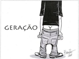 Porque chamamos a esta última a
          geração Y ?

     Eu cá não sabia, até que um
caricaturista me explicou com grande
               clareza!
 