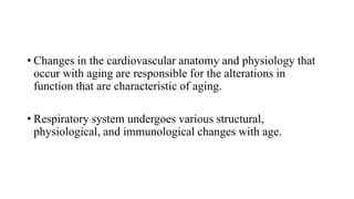 age related changes in cvs and respiratory system.pptx