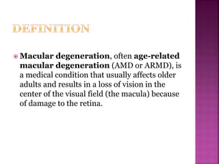 Age related macular degeneration | PPT | Free Download