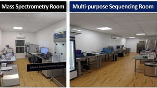 Mass Spectrometry Room Multi-purpose Sequencing Room
 
