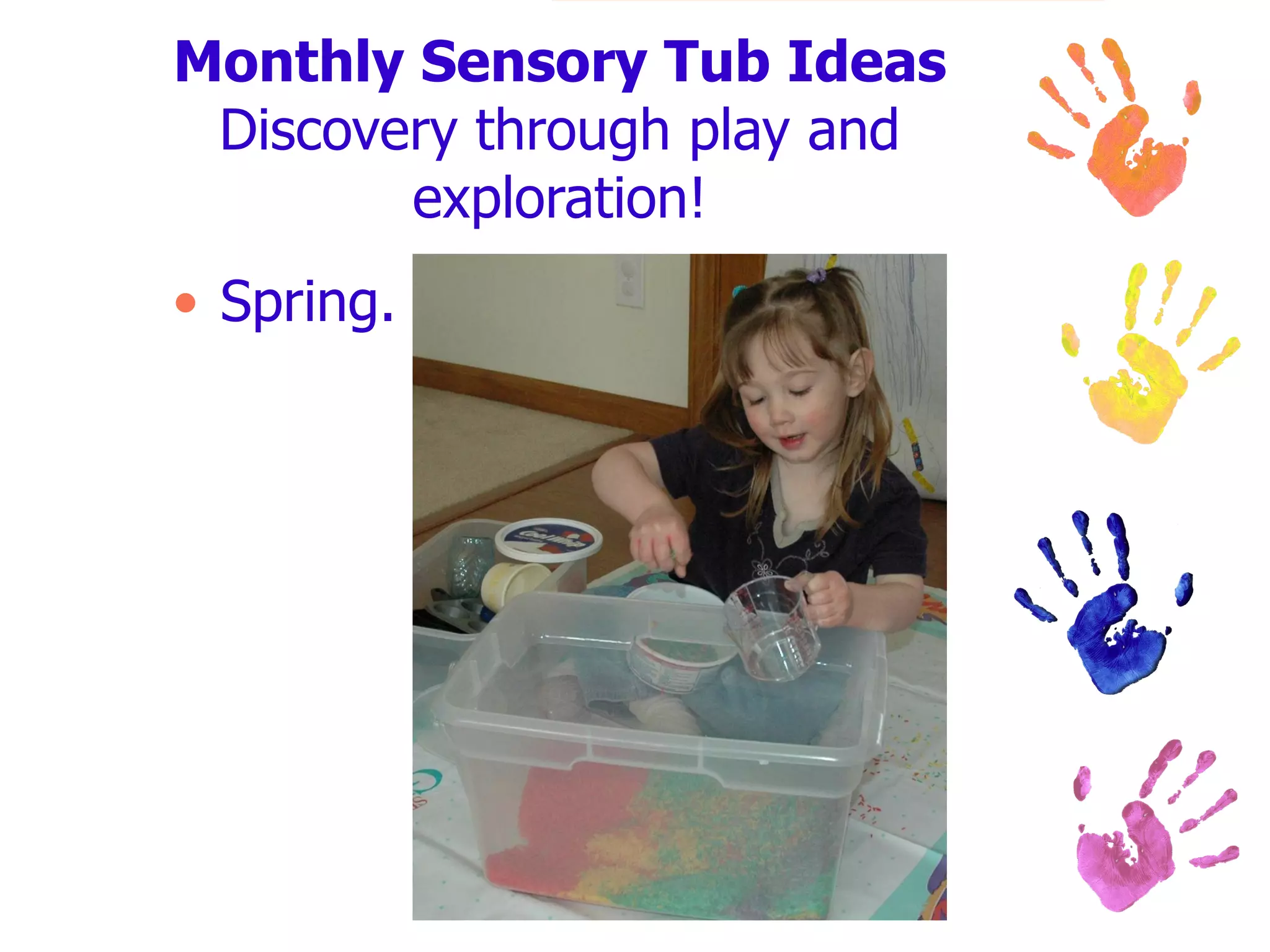 Monthly Sensory Tub Ideas Discovery through play and exploration! Spring.                                                         