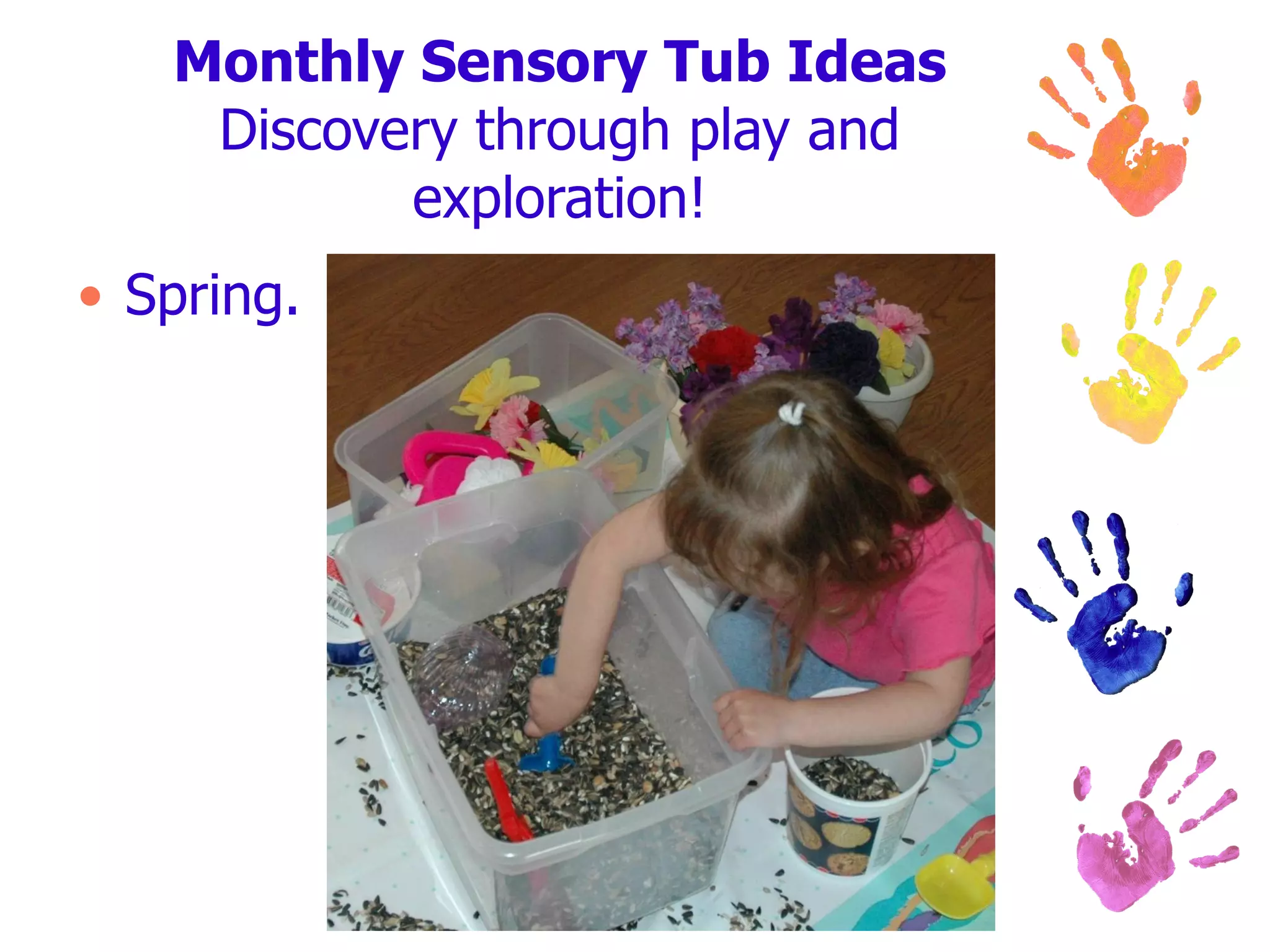 Monthly Sensory Tub Ideas Discovery through play and exploration! Spring. 