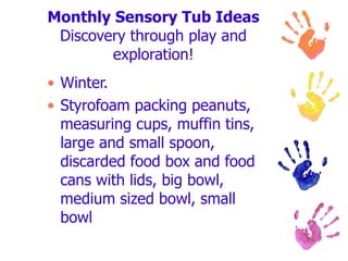Monthly Sensory Tub Ideas Discovery through play and exploration! Winter. Styrofoam packing peanuts, measuring cups, muffin tins,  large and small spoon, discarded food box and food cans with lids, big bowl, medium sized bowl, small bowl 