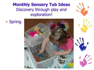 Monthly Sensory Tub Ideas Discovery through play and exploration! Spring. 