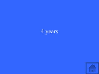 4 years 