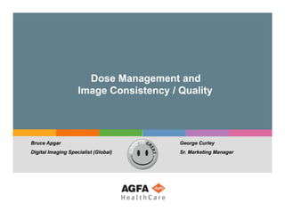 Afg Dose Agfa dose management for image quality | PDF