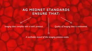 AG Mednet’s Submission Quality & Compliance with
Longitudinal Analysis is the only automated software that
checks data acr...