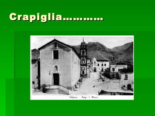 Crapiglia………… 