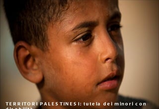 TERRITORI PALESTINESI: tutela dei minori con disabilità 