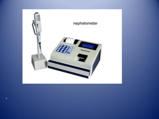 . 
nephelometer 
 