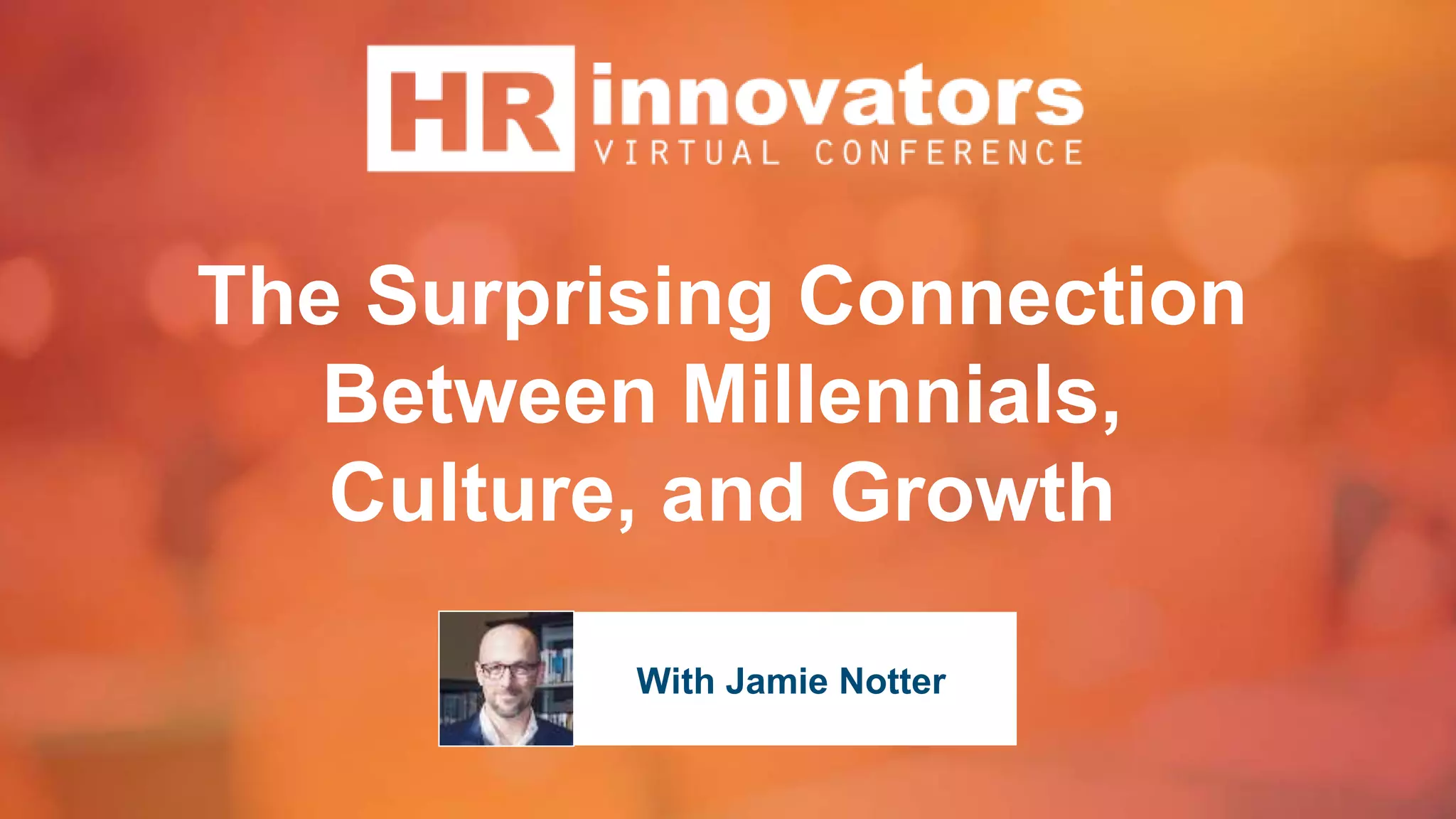 The Surprising Connection Between Millennials, Culture, and Growth PPT