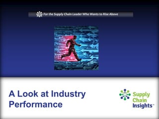 Evaluating Industry Performance in Supply Chain Metrics
