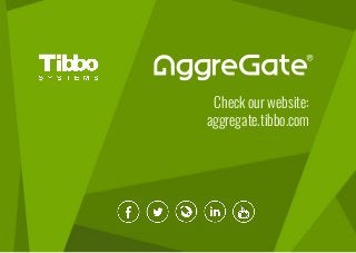 Check our website:
aggregate.tibbo.com
 