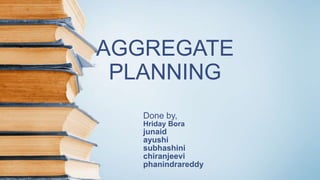 Aggregate Planning | PPTX