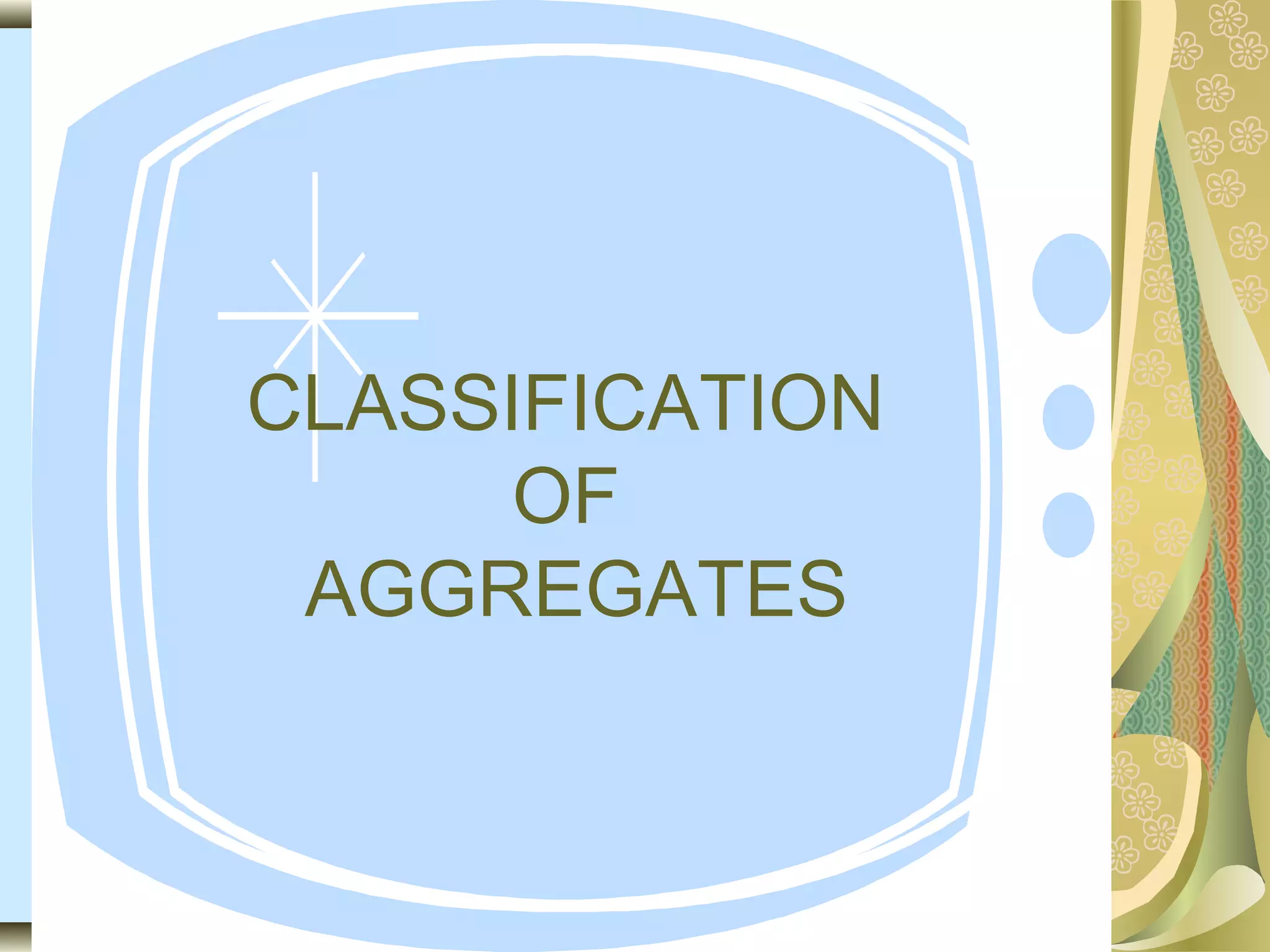 Aggregates ppt | PPT