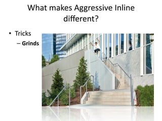 Aggressive Inline Create Aggressive inline skating | PDF