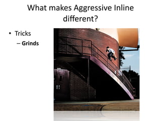 Aggressive Inline Create Aggressive inline skating | PDF