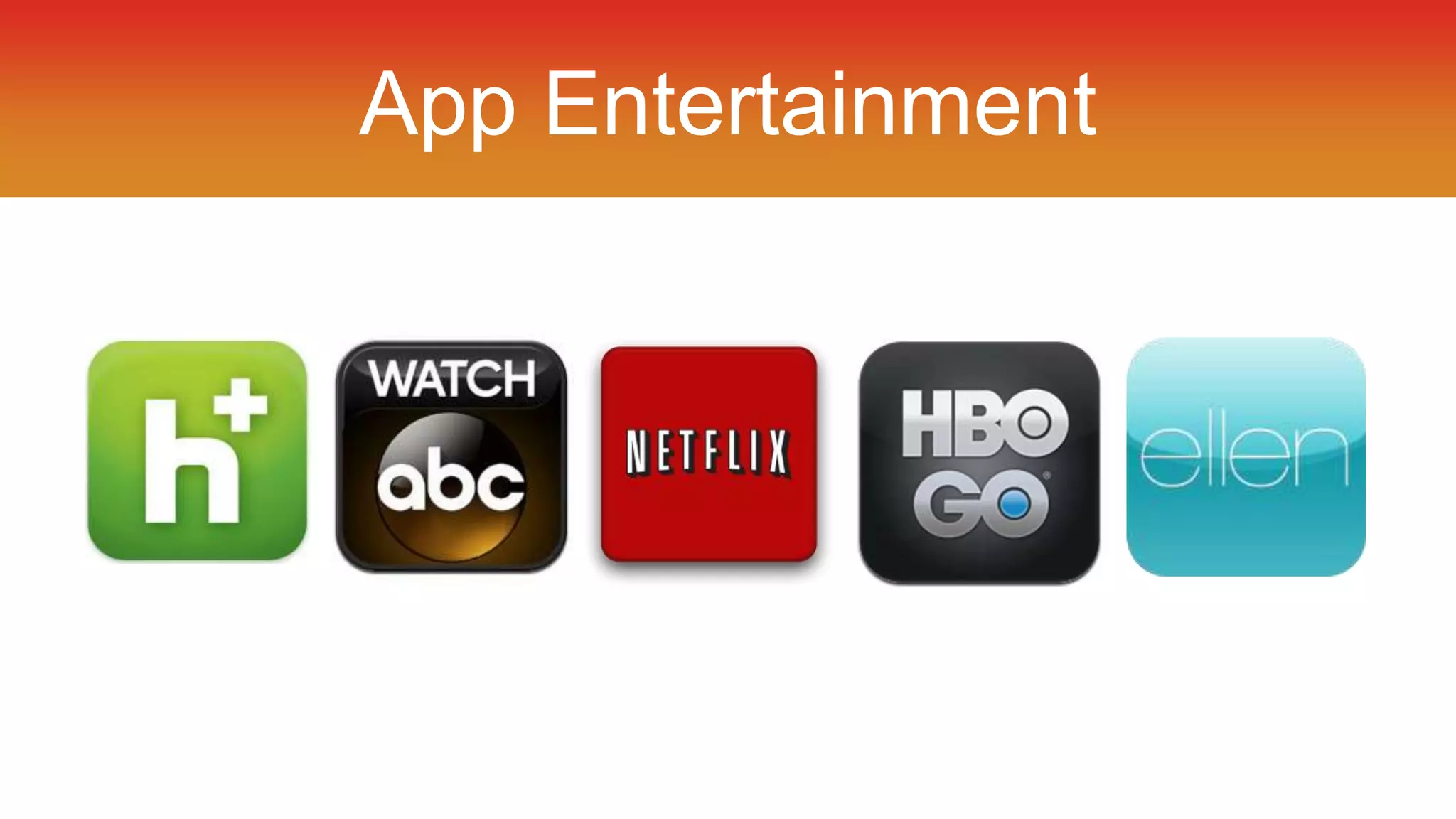 App Entertainment 
 