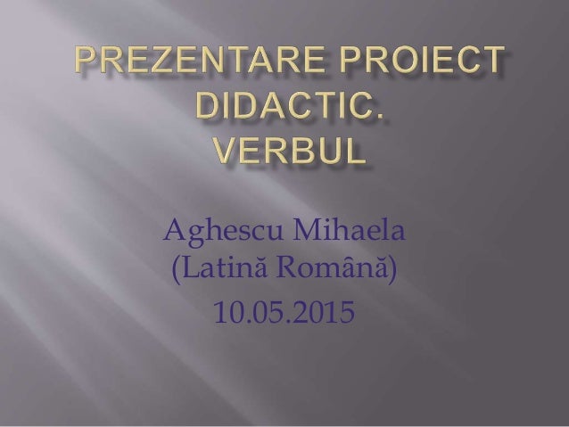 Aghescu Mihaela Proiect Didactic