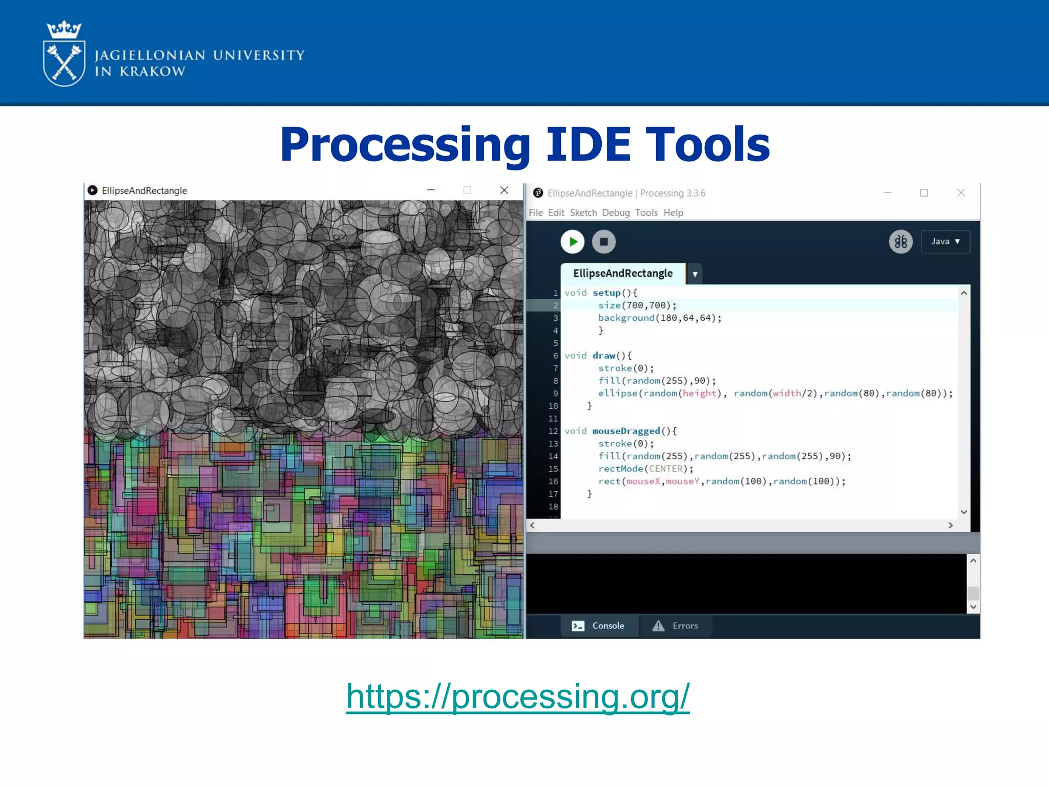 Processing IDE Tools
https://processing.org/
 