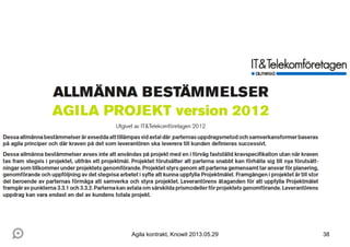 38Agila kontrakt, Knowit 2013.05.29
 