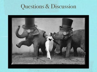 Questions & Discussion
 